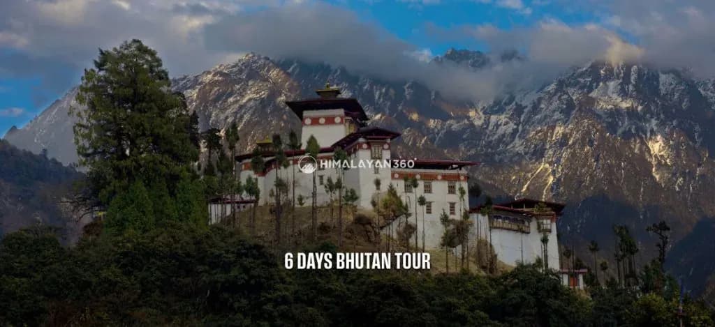 Bhutan 6 Days Tour with Himalayan 360.